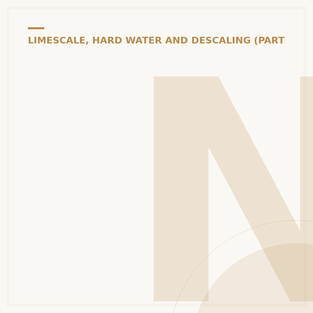 Natural Descaler: How to Tackle Limescale Safely