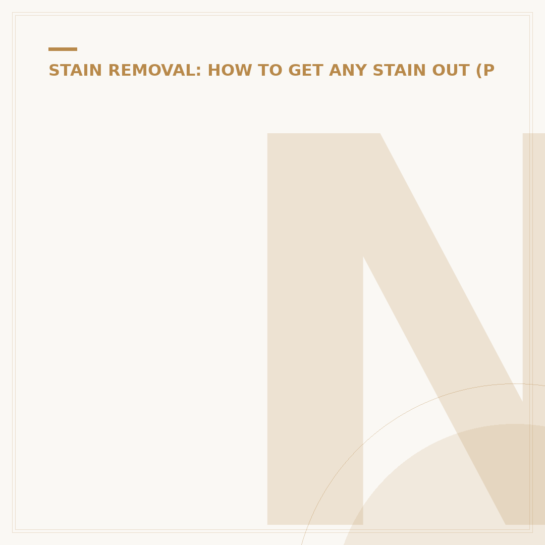 Natural Stain Remover: How to Tackle Marks Safely