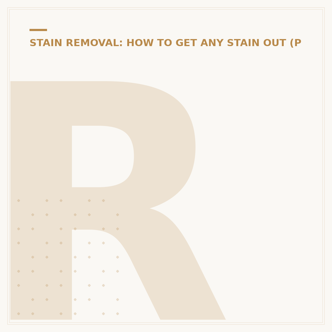 Remove Stains: Avoid Common Stain Remover Mistakes