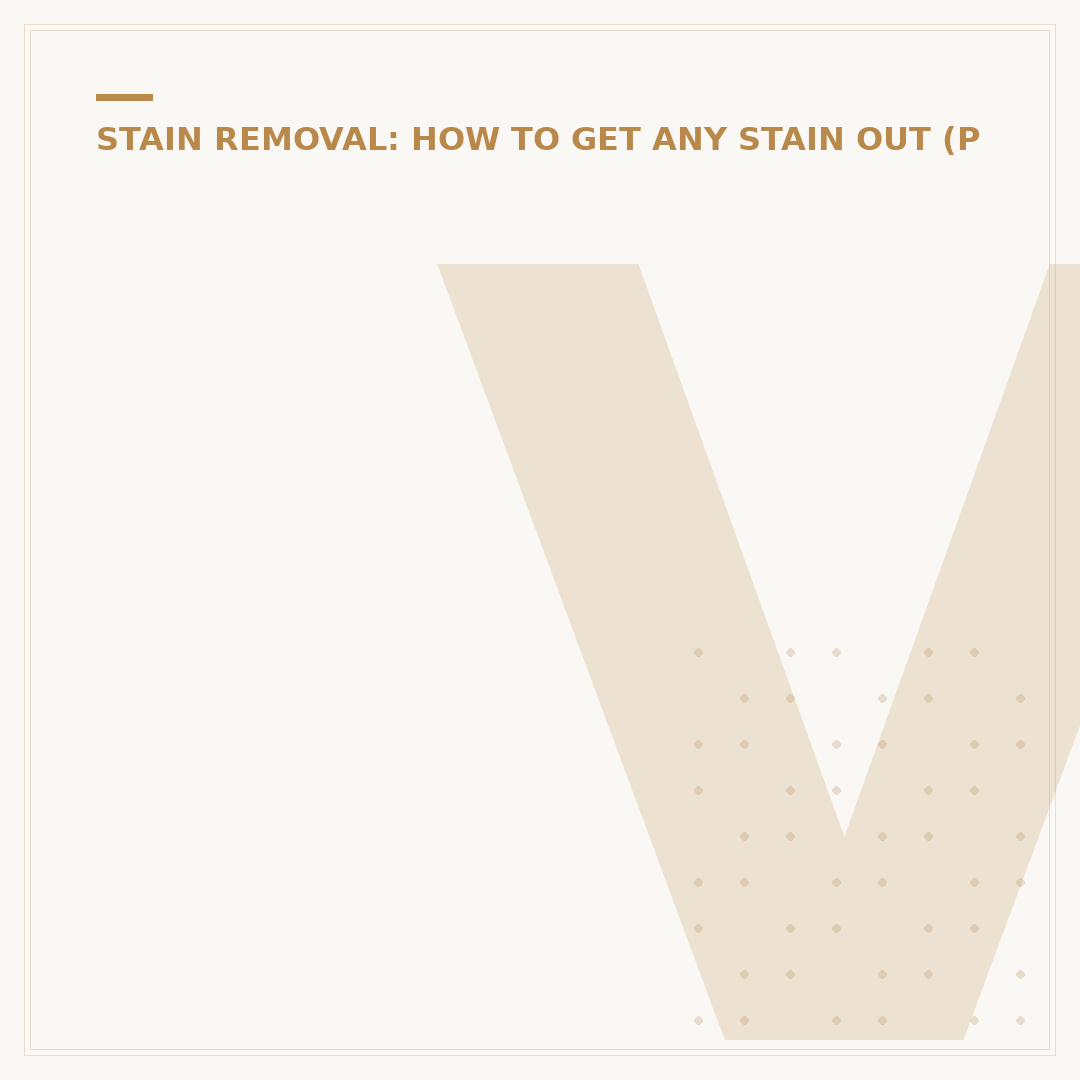 Vue Stains: How to Tackle Them Effectively