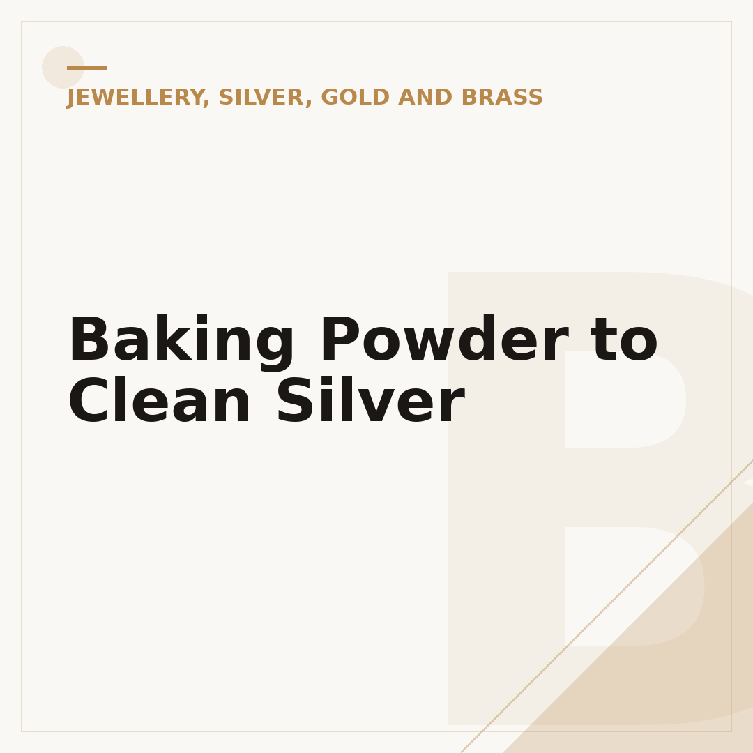 Baking Powder to Clean Silver