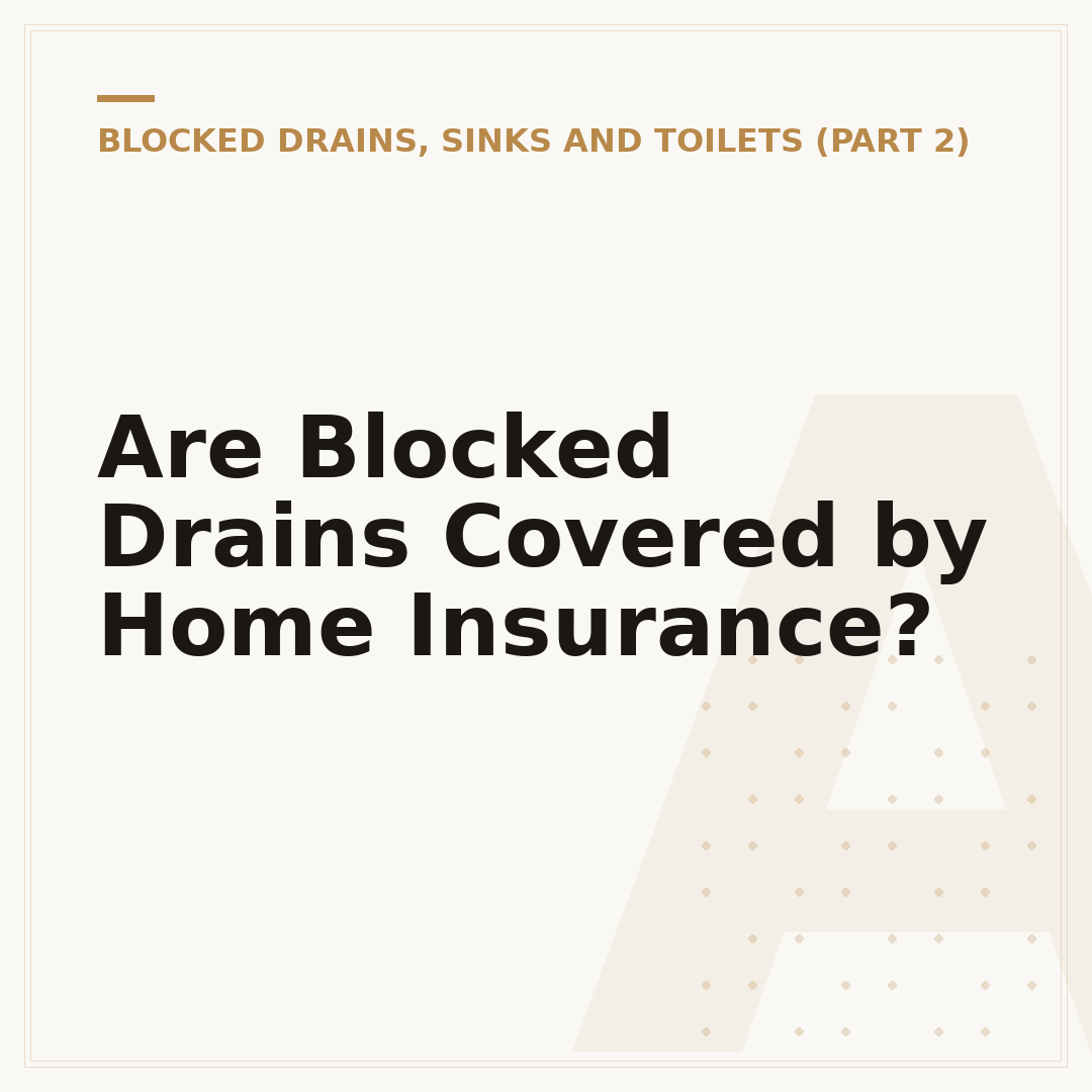Are Blocked Drains Covered by Home Insurance?