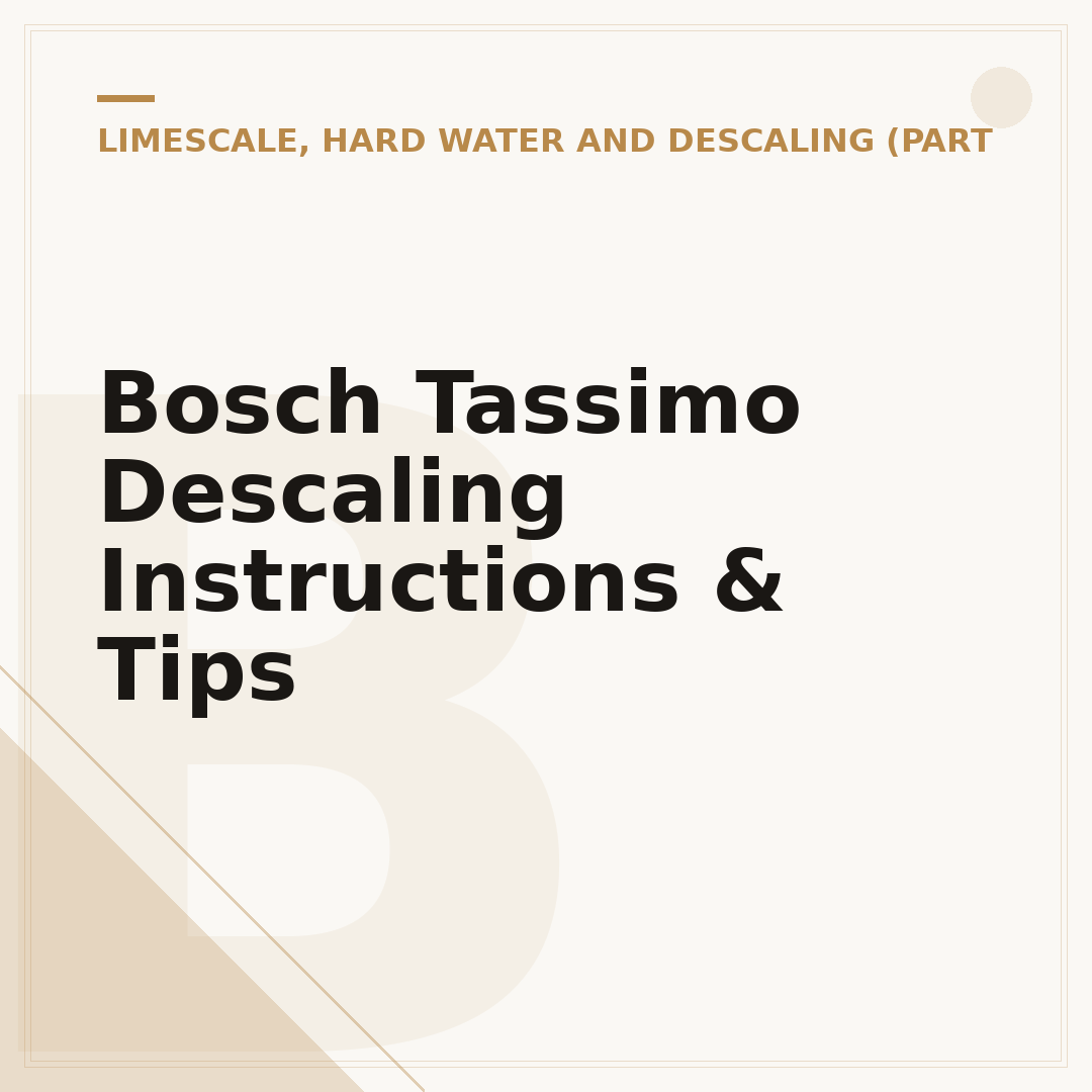 Bosch Tassimo Descaling Instructions & Tips