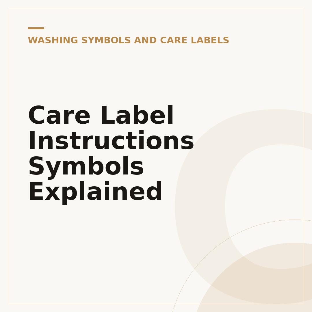 Care Label Instructions Symbols Explained