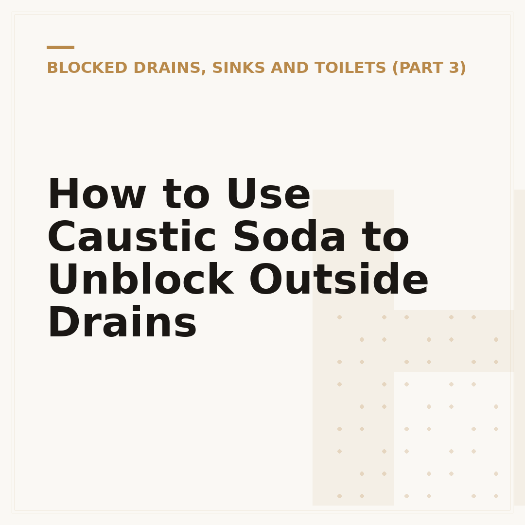 How to Use Caustic Soda to Unblock Outside Drains