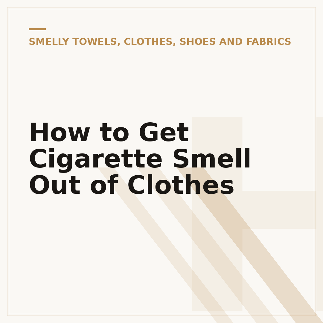 How to Get Cigarette Smell Out of Clothes