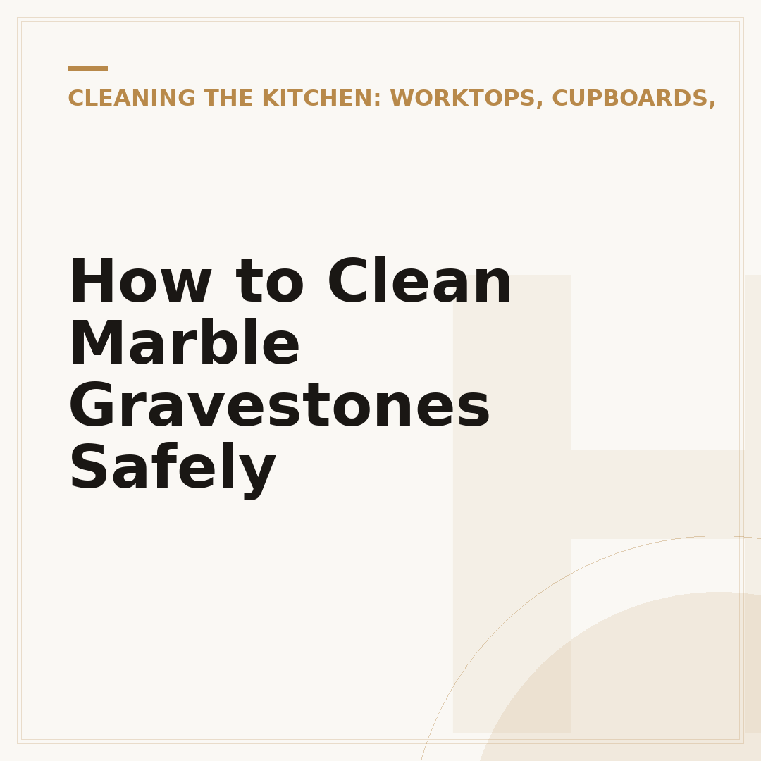 How to Clean Marble Gravestones Safely