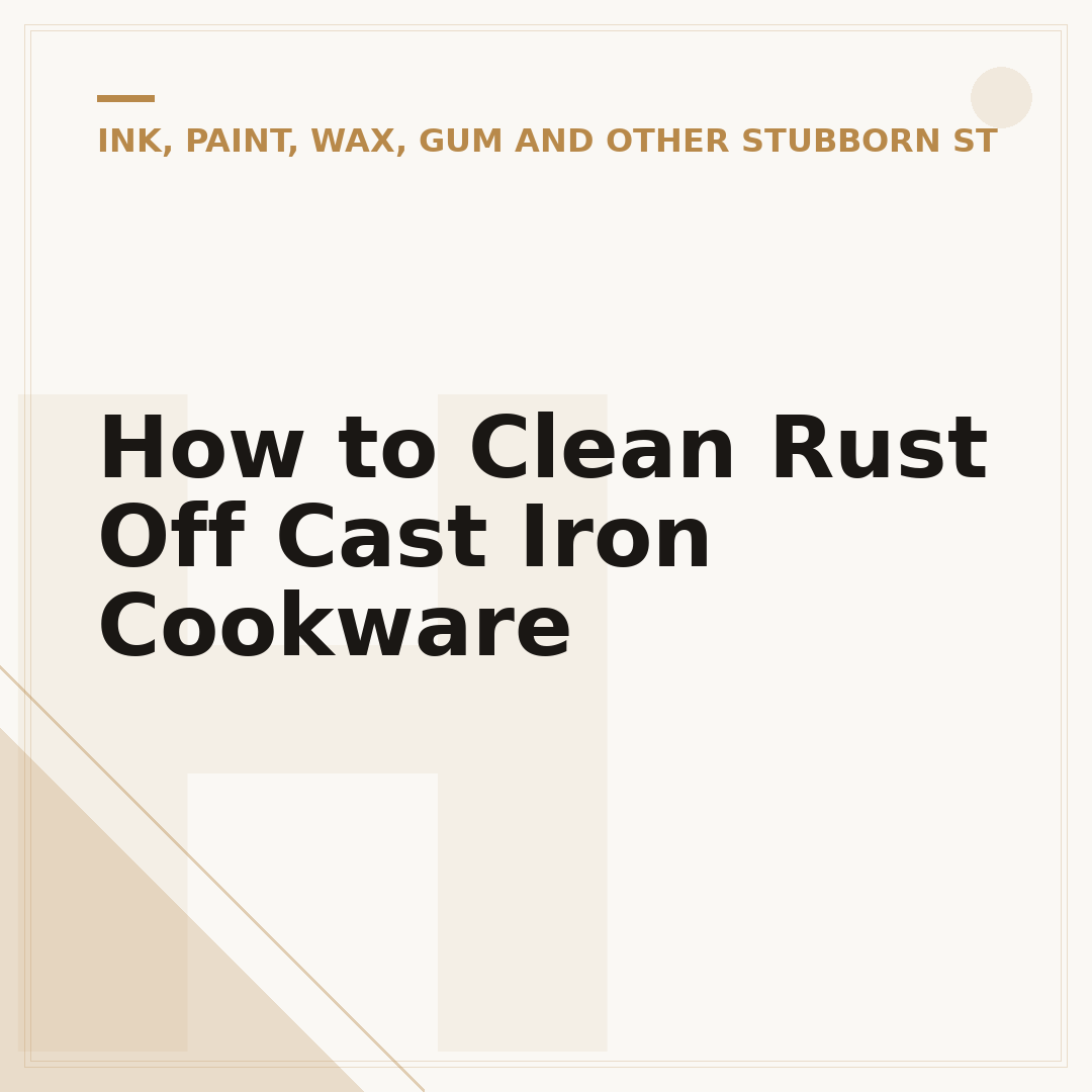 How to Clean Rust Off Cast Iron Cookware