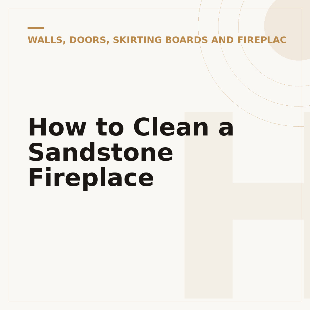 How to Clean a Sandstone Fireplace