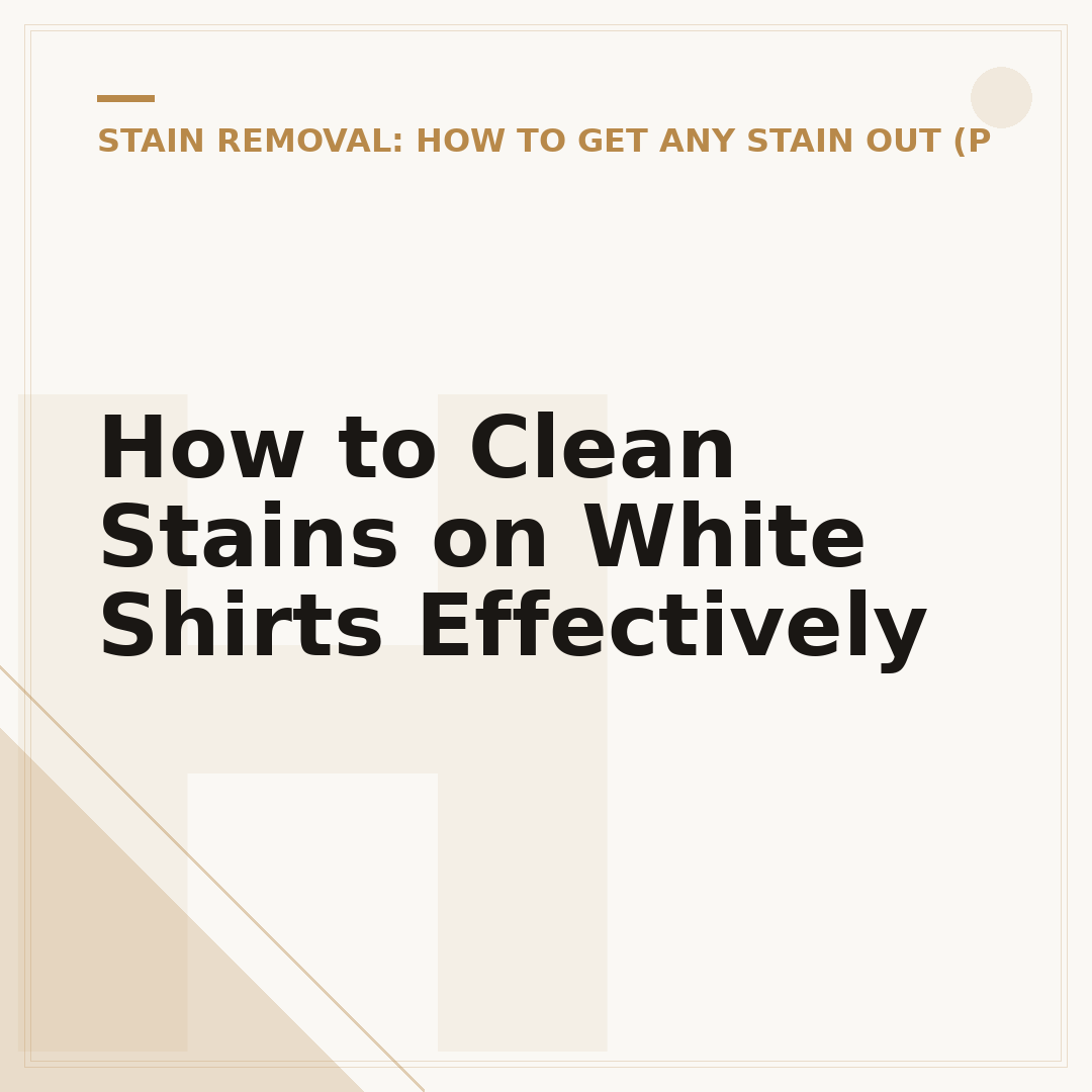 How to Clean Stains on White Shirts Effectively