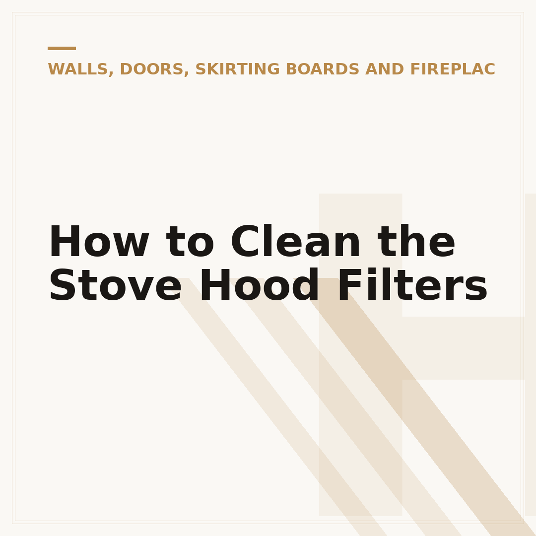 How to Clean the Stove Hood Filters