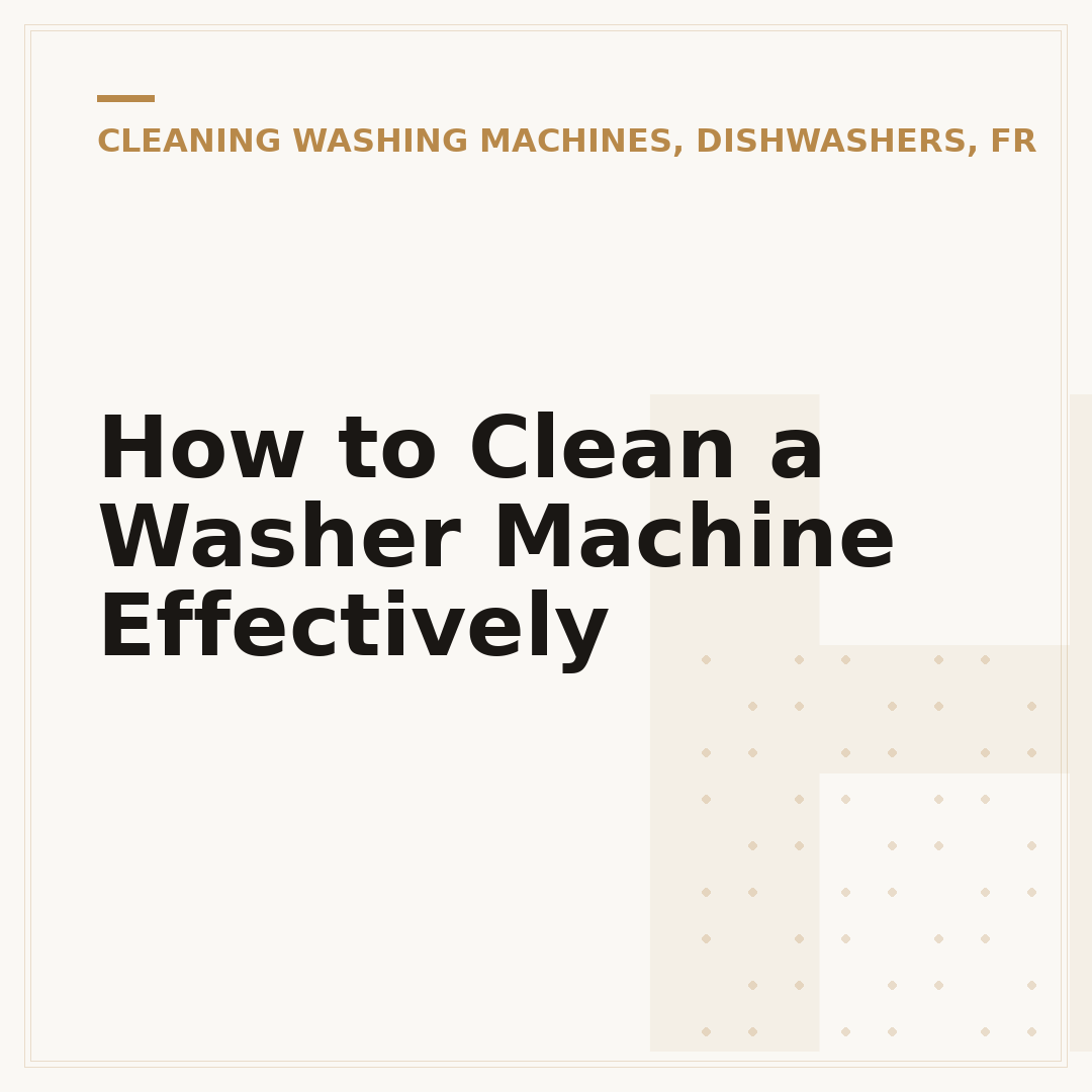 How to Clean a Washer Machine Effectively