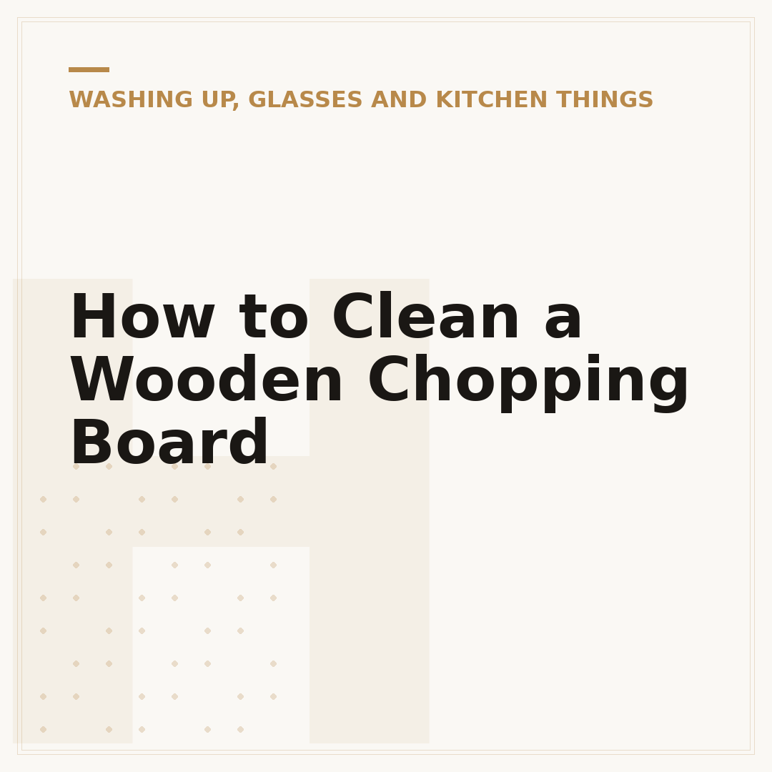 How to Clean a Wooden Chopping Board