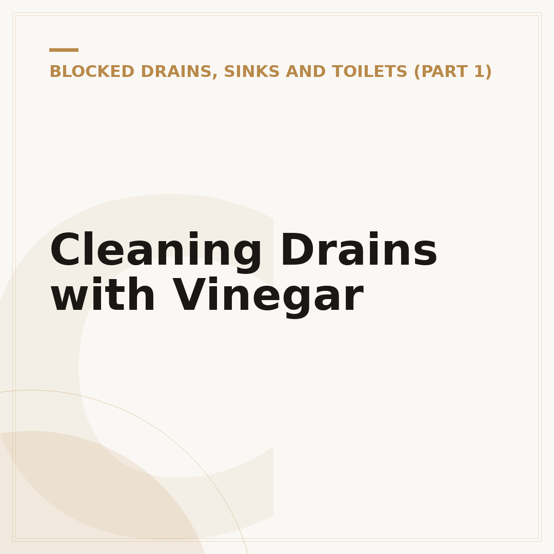 Cleaning Drains with Vinegar