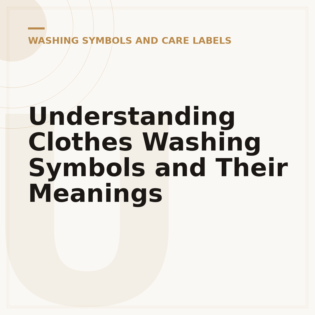 Understanding Clothes Washing Symbols and Their Meanings