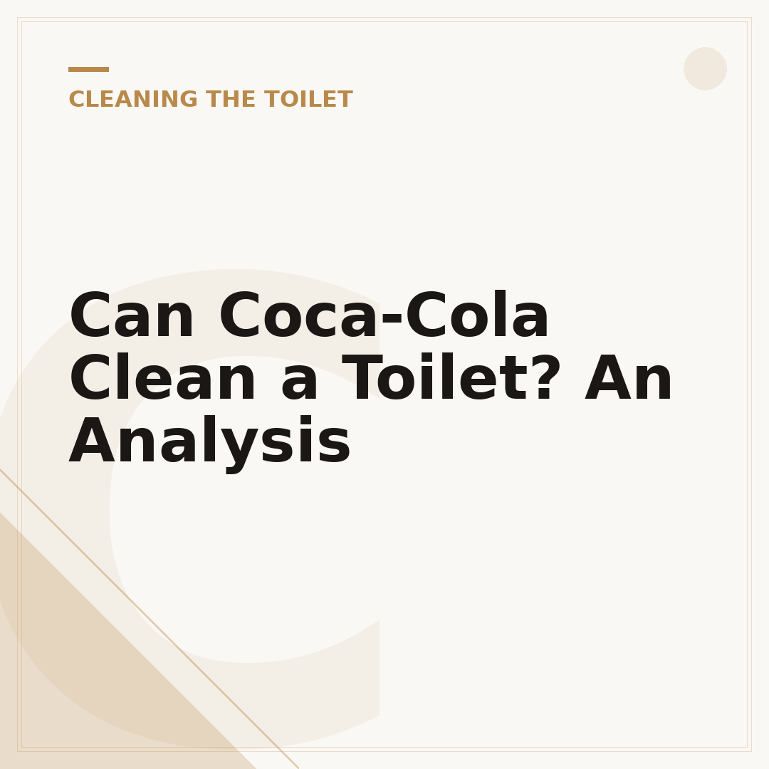 Can Coca-Cola Clean a Toilet? An Analysis
