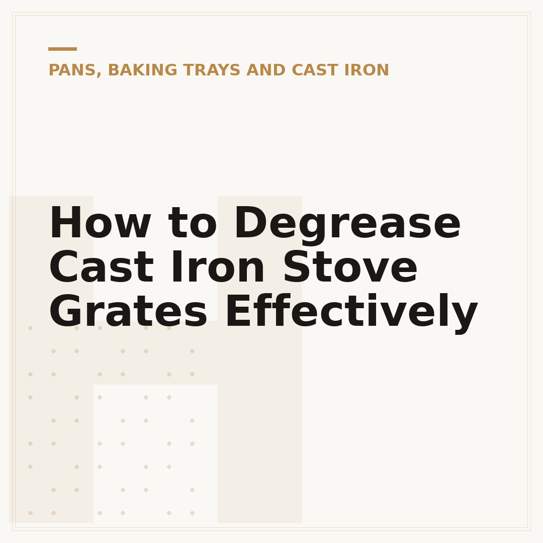 How to Degrease Cast Iron Stove Grates Effectively