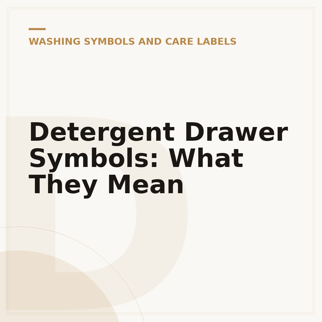 Detergent Drawer Symbols: What They Mean