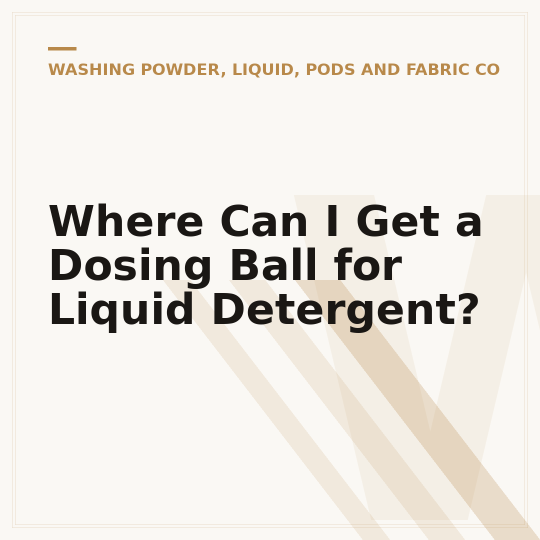 Where Can I Get a Dosing Ball for Liquid Detergent?