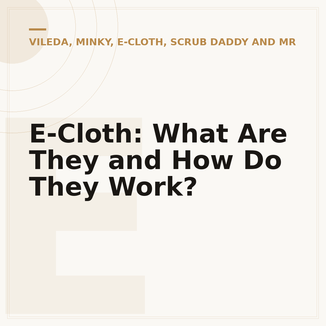E-Cloth: What Are They and How Do They Work?