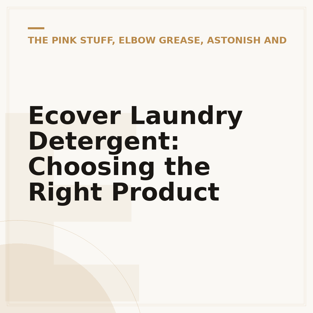Ecover Laundry Detergent: Choosing the Right Product
