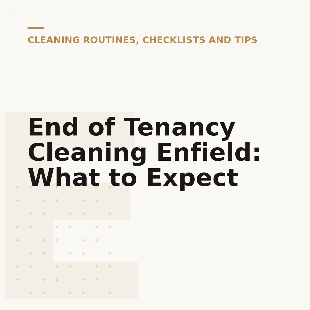 End of Tenancy Cleaning Enfield: What to Expect