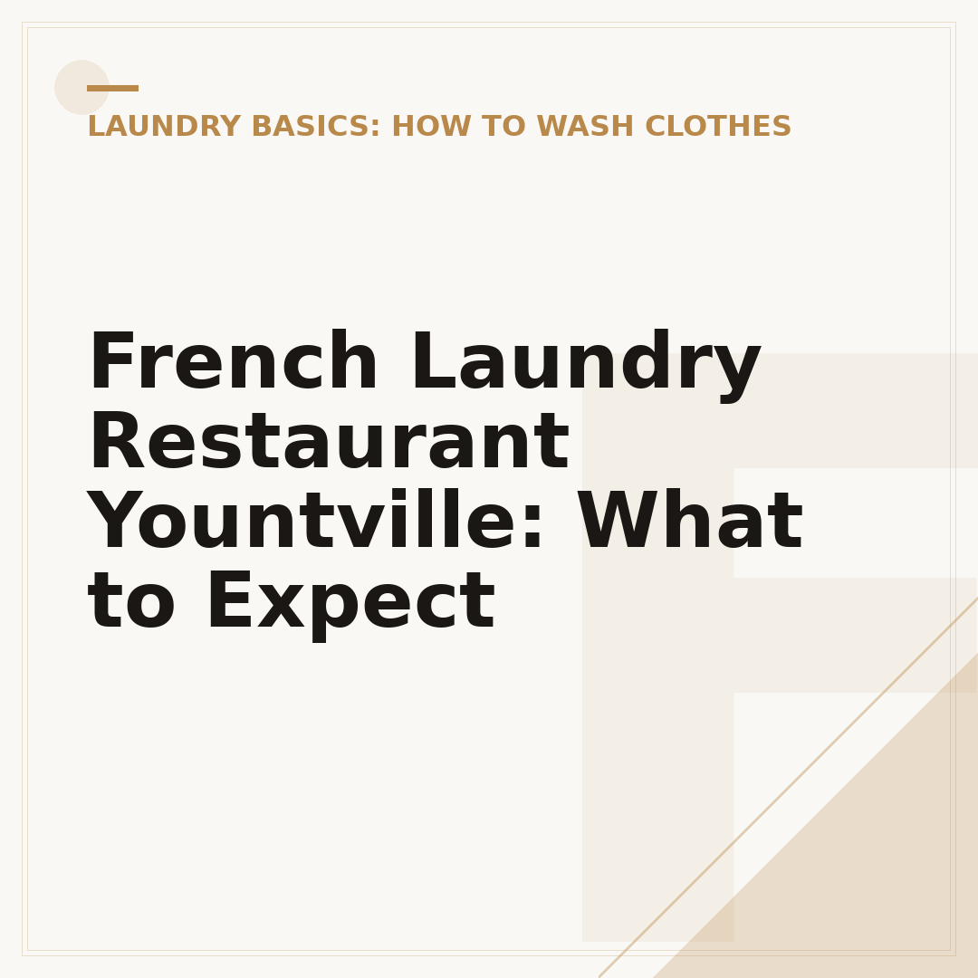 French Laundry Restaurant Yountville: What to Expect
