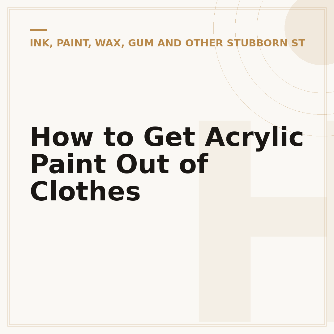 How to Get Acrylic Paint Out of Clothes