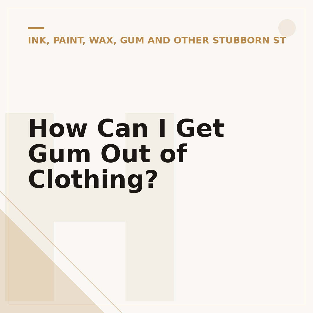 How Can I Get Gum Out of Clothing?