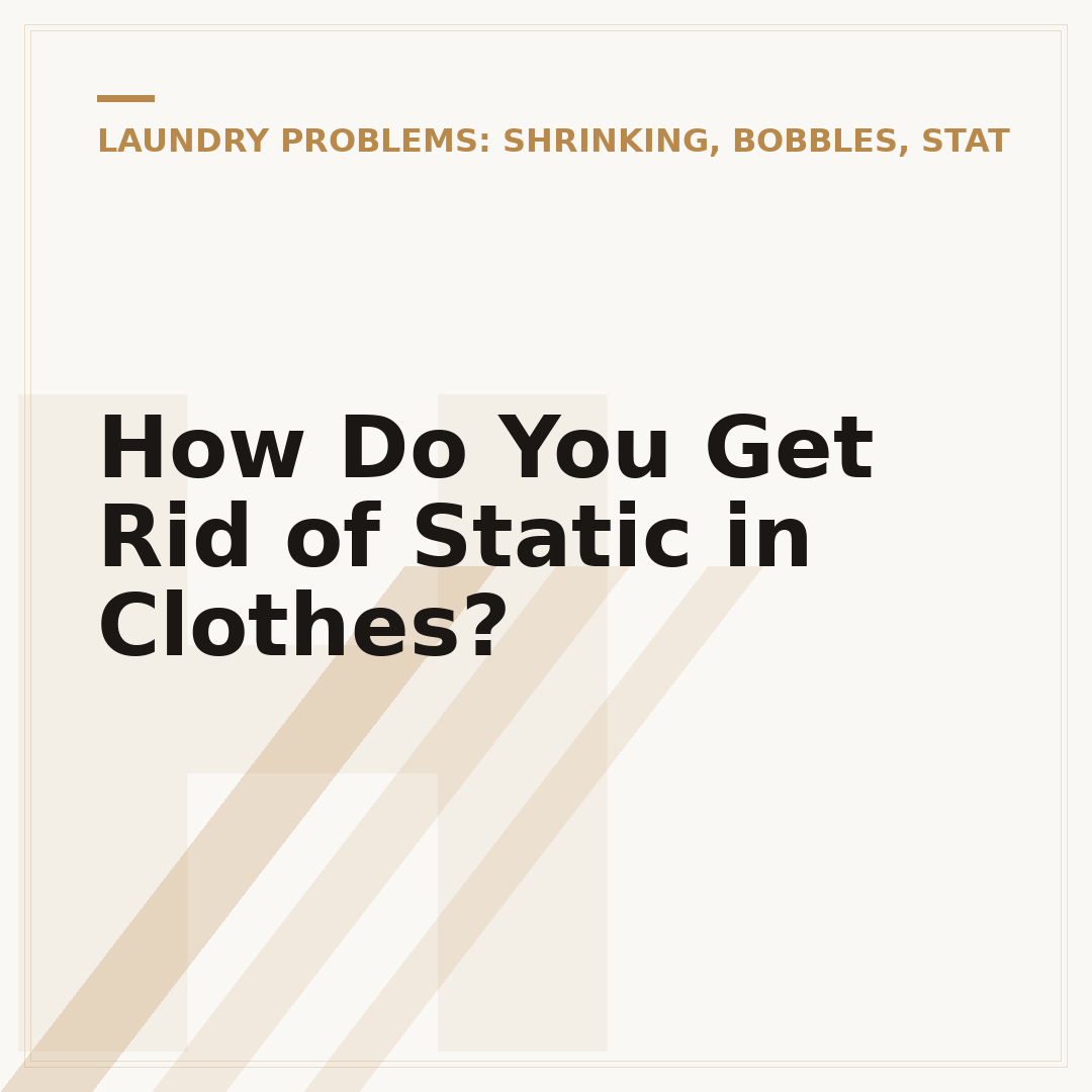 How Do You Get Rid of Static in Clothes?