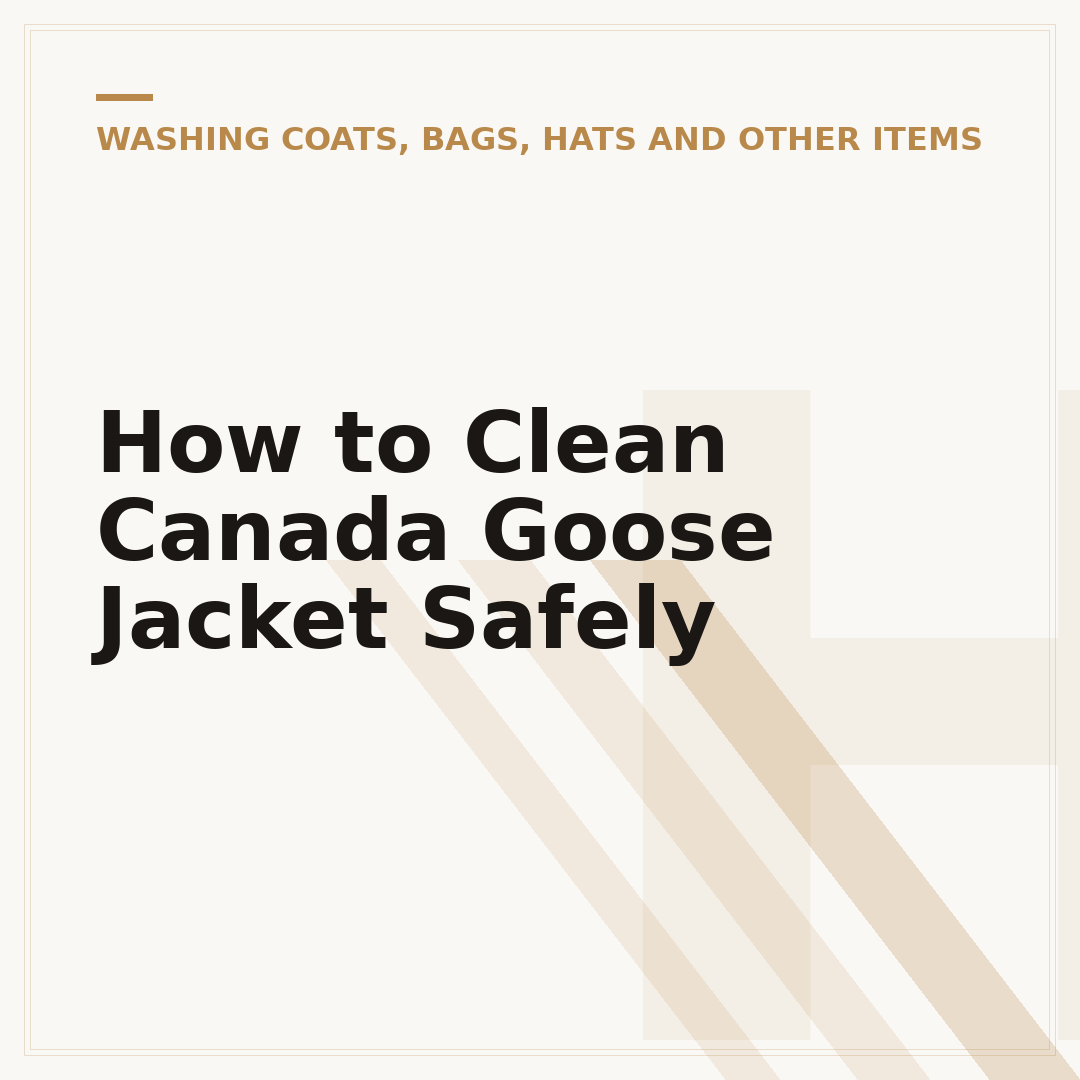 How to Clean Canada Goose Jacket Safely