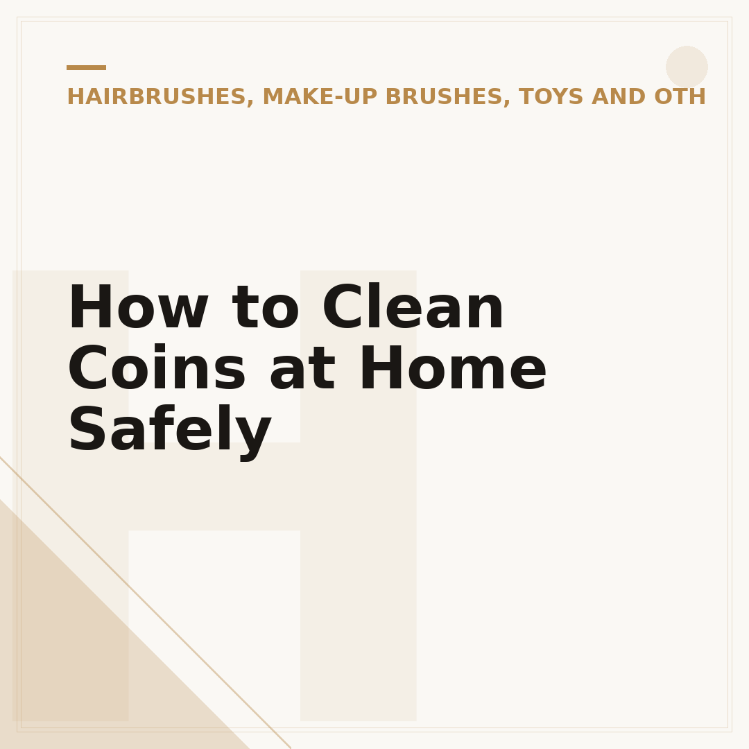 How to Clean Coins at Home Safely