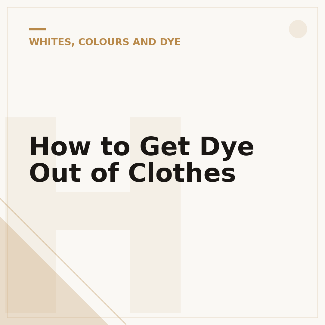 How to Get Dye Out of Clothes