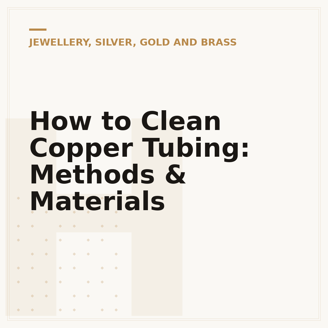 How to Clean Copper Tubing: Methods & Materials