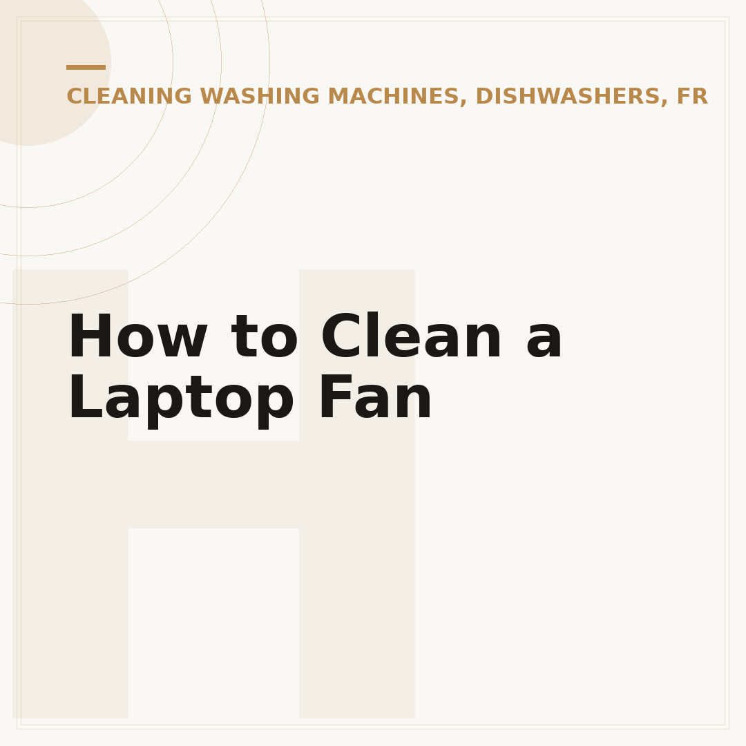 How to Clean a Laptop Fan