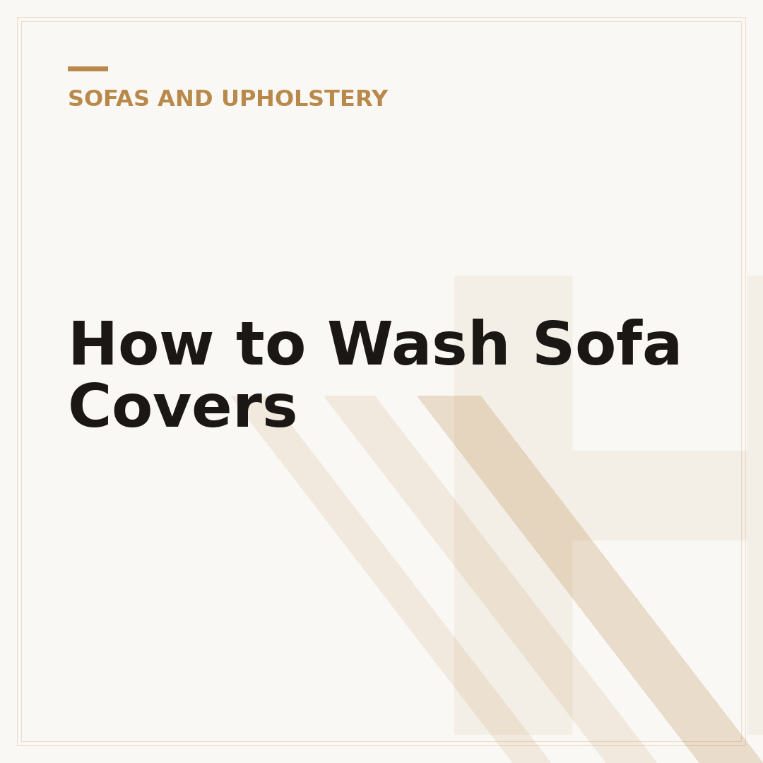 How to Wash Sofa Covers