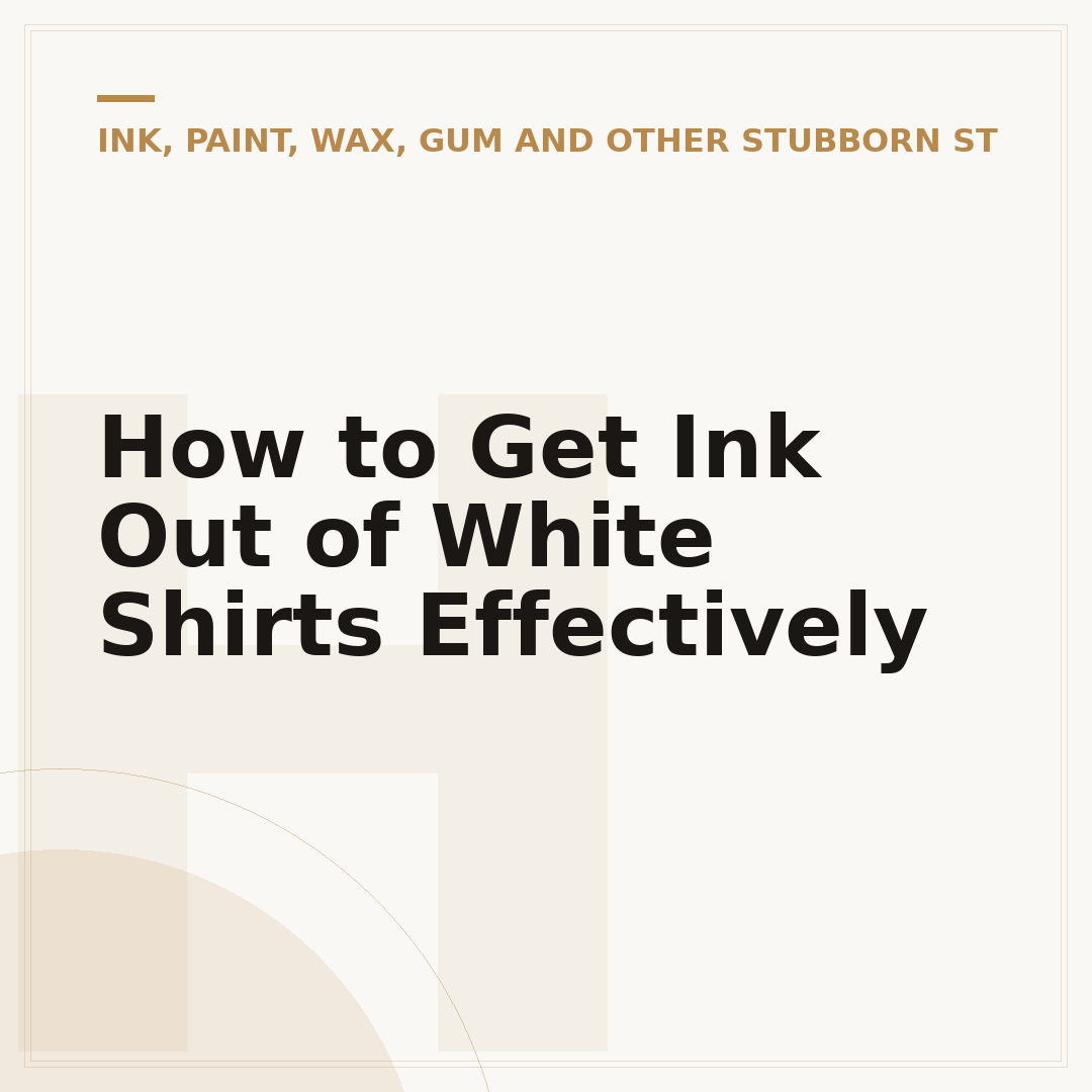 How to Get Ink Out of White Shirts Effectively