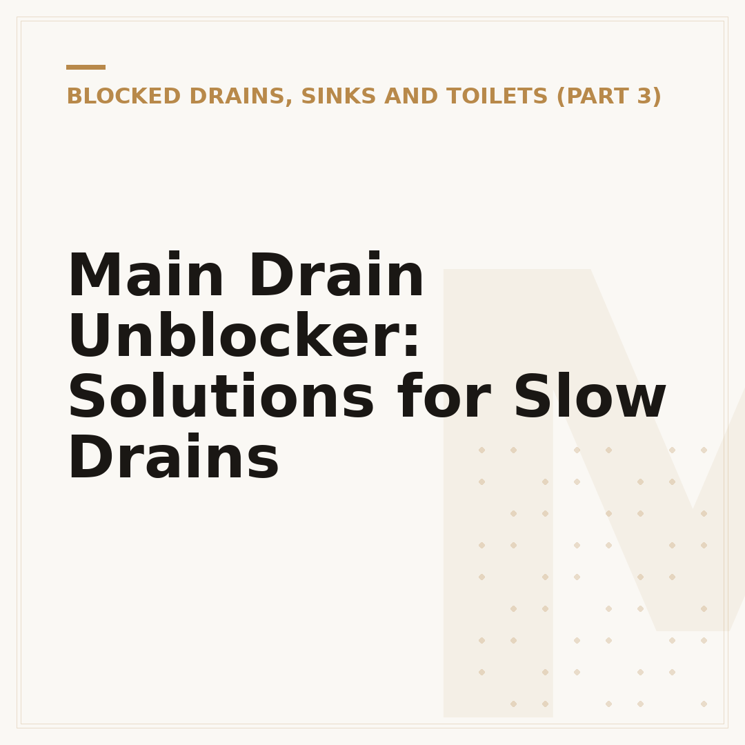 Main Drain Unblocker: Solutions for Slow Drains