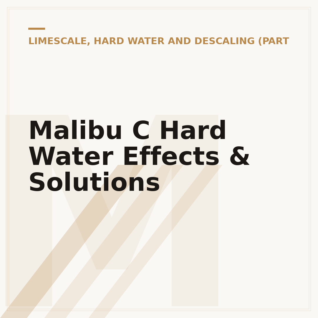 Malibu C Hard Water Effects & Solutions