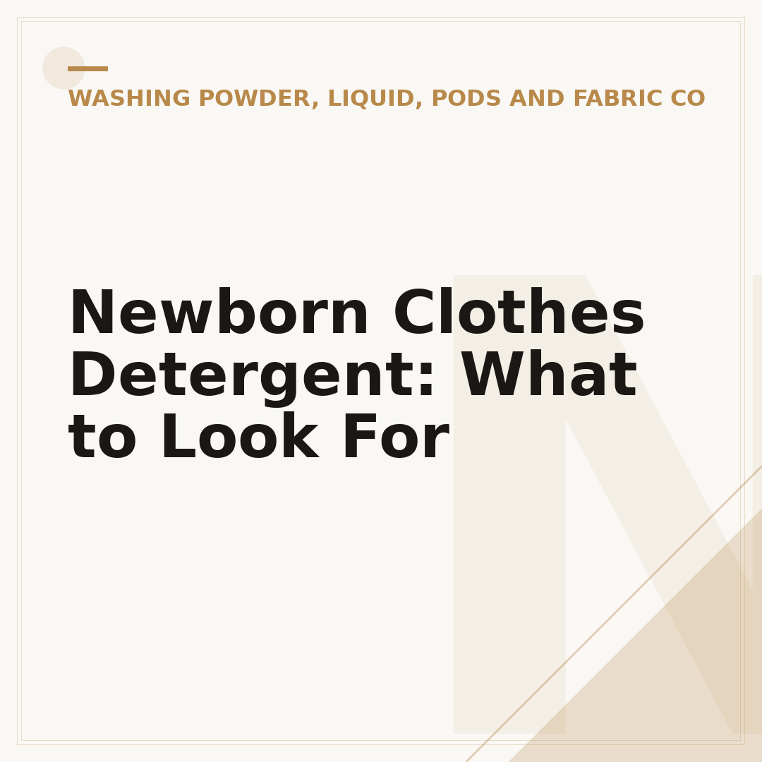 Newborn Clothes Detergent: What to Look For