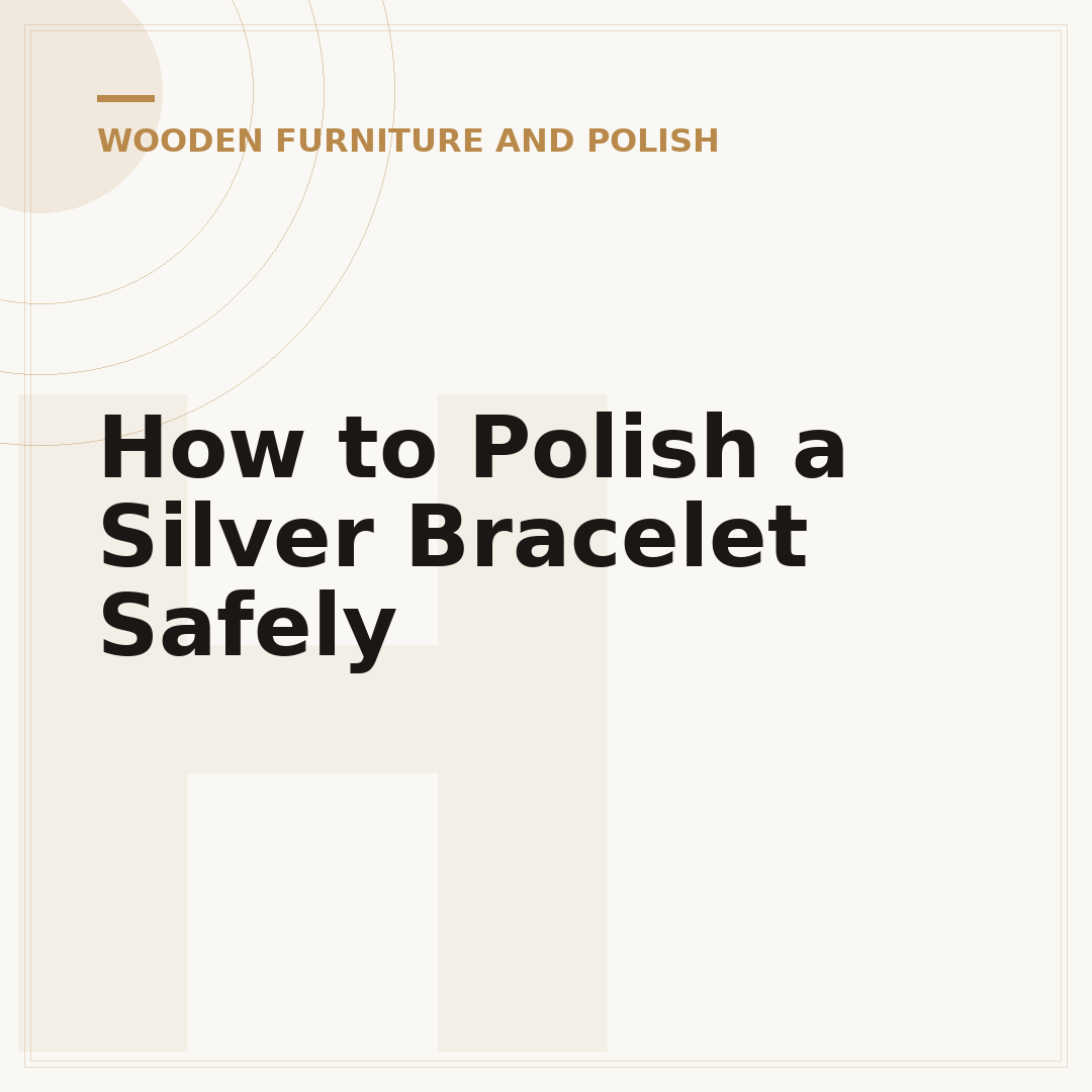 How to Polish a Silver Bracelet Safely