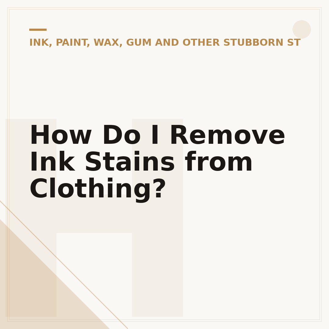 How Do I Remove Ink Stains from Clothing?