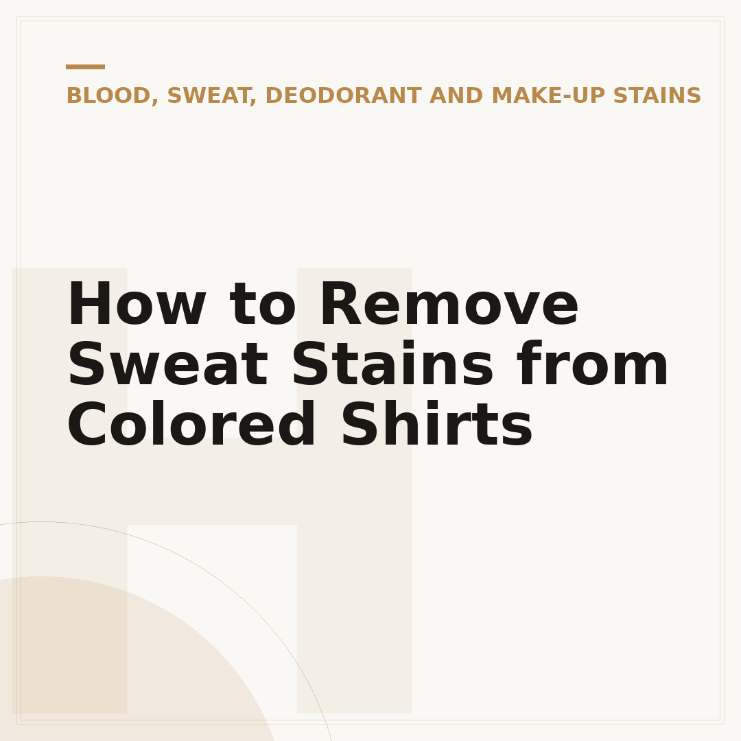 How to Remove Sweat Stains from Colored Shirts