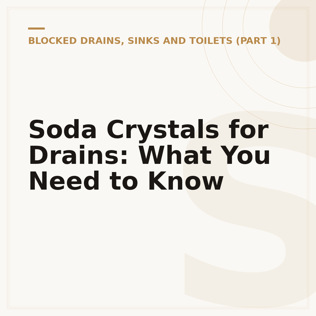 Soda Crystals for Drains: What You Need to Know