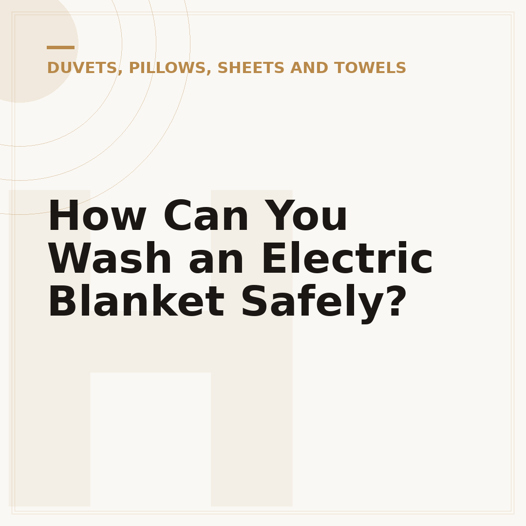 How Can You Wash an Electric Blanket Safely?