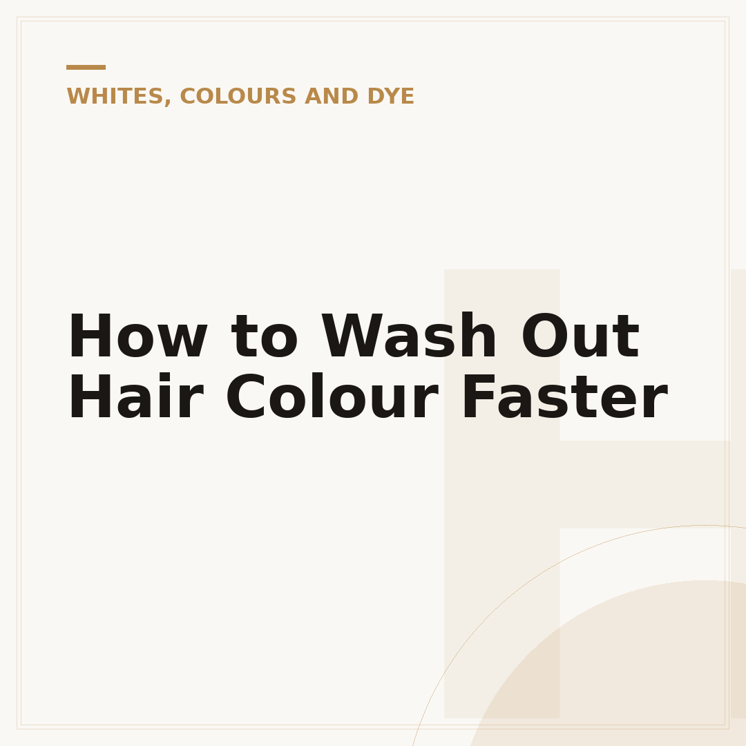 How to Wash Out Hair Colour Faster