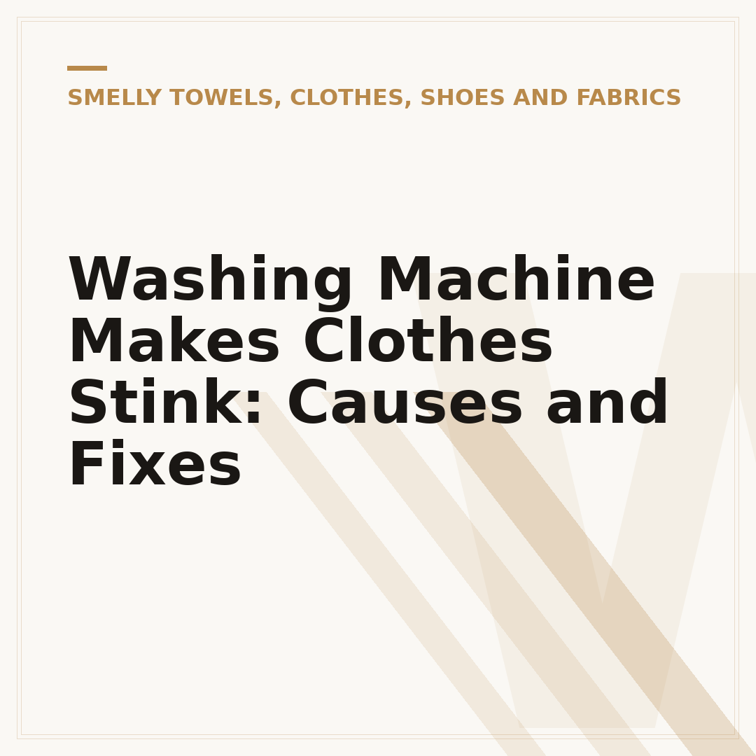 Washing Machine Makes Clothes Stink: Causes and Fixes