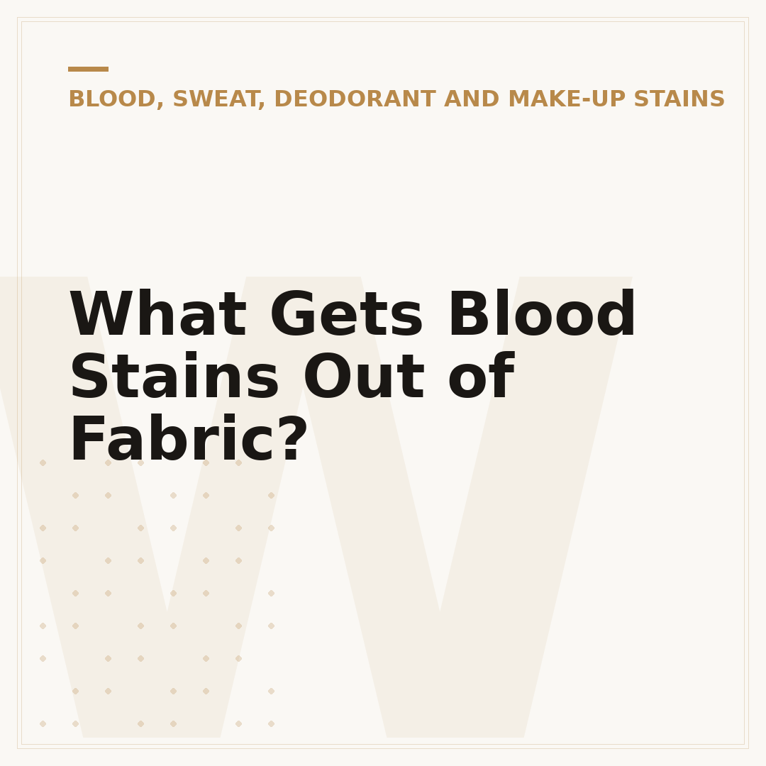 What Gets Blood Stains Out of Fabric?