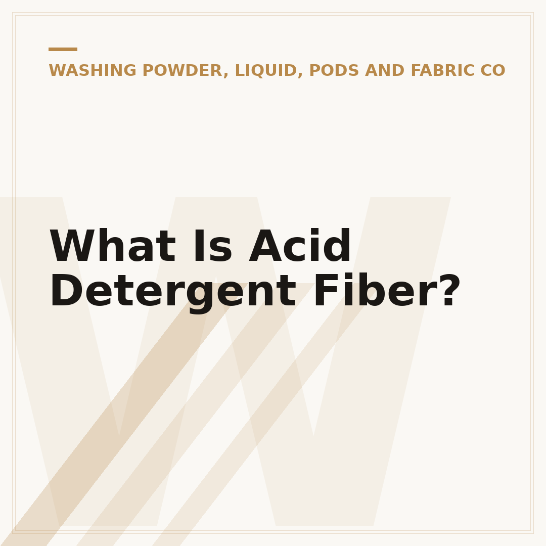 What Is Acid Detergent Fiber?