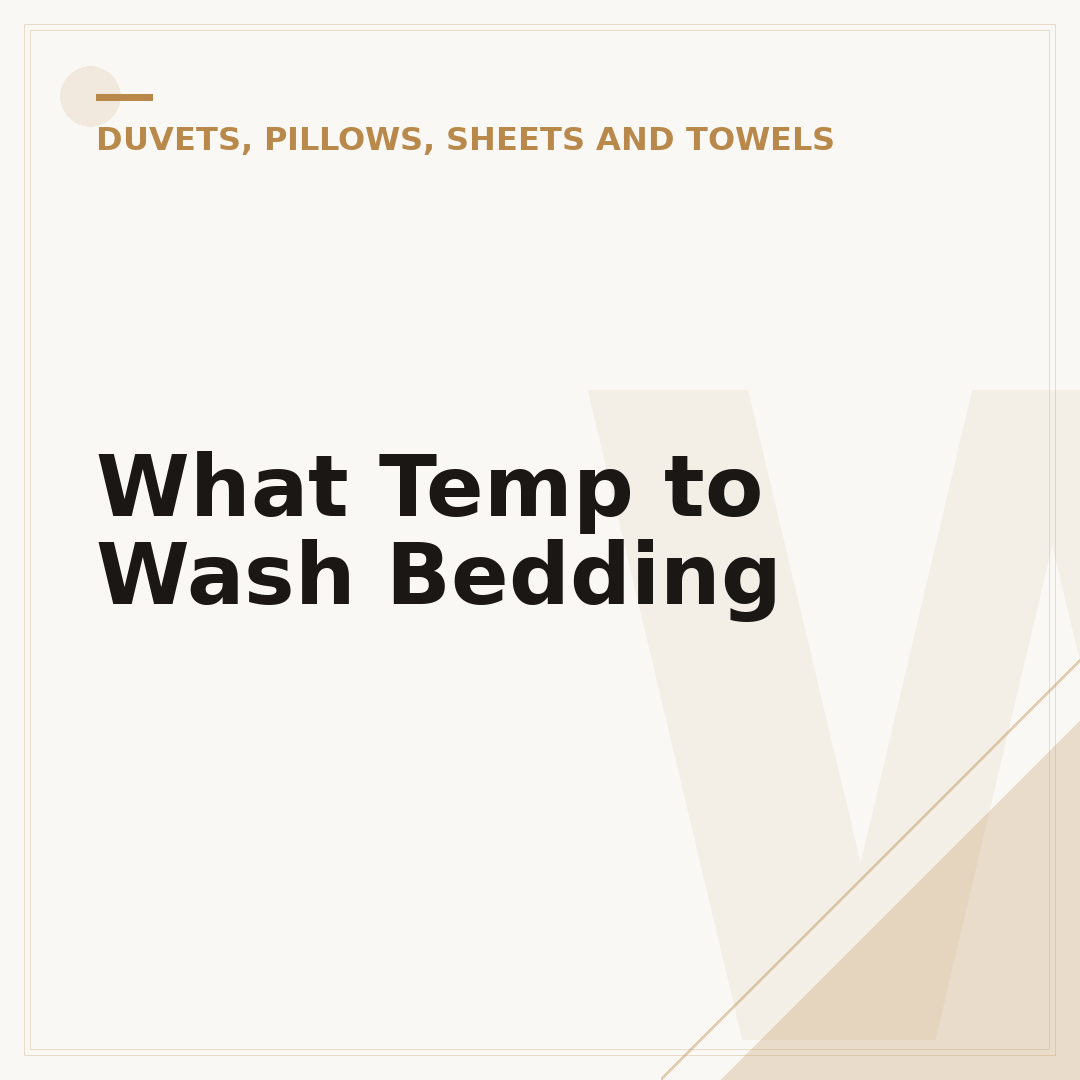 What Temp to Wash Bedding